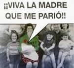 La madre que me pario